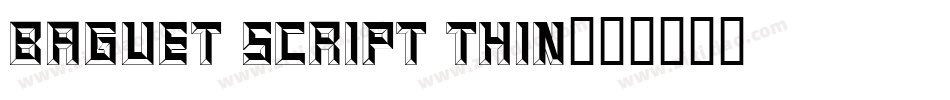 Baguet Script Thin字体转换